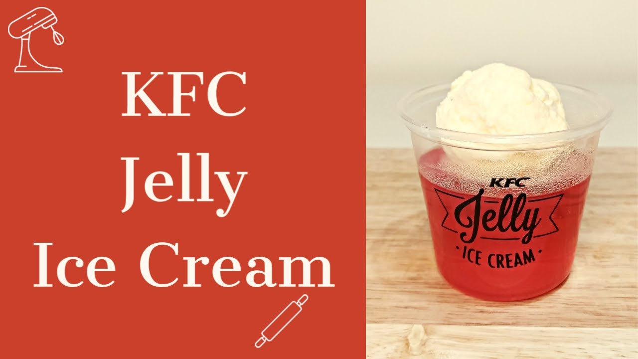 picture Kfc Ice Cream Ingredients kfc jelly ice cream