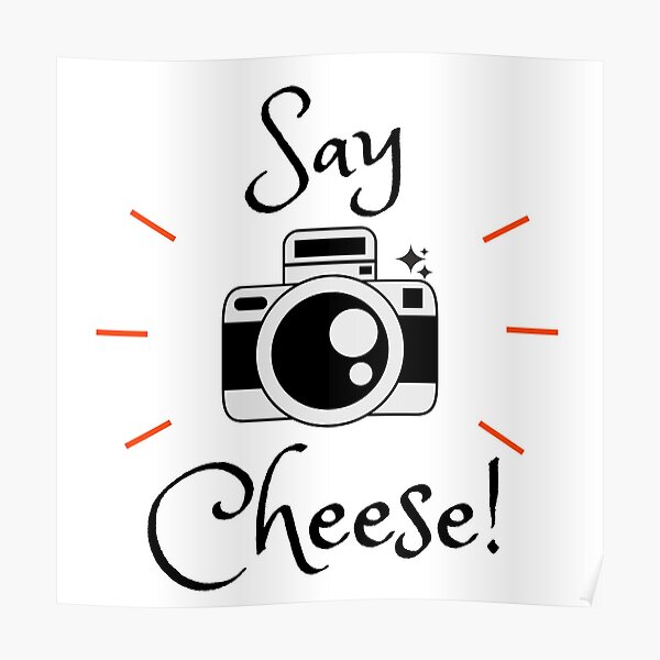 pic Say Cheese Clipart redbubble